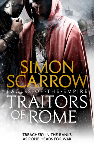 Cover image for 9781472258410 - Traitors of Rome (Eagles of the Empire 18)