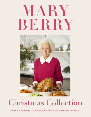 Cover image for 9781472262035 - Mary Berry's Christmas Collection