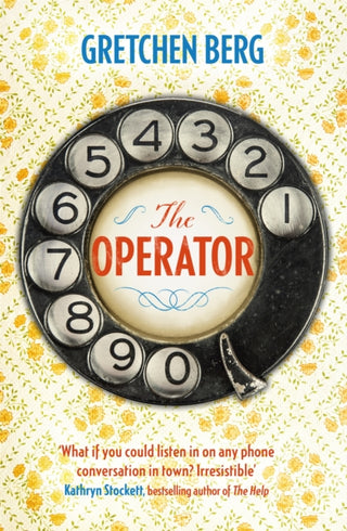 Cover image for 9781472264107 - The Operator: 'Great humour and insight . . . Irresistible!' KATHRYN STOCKETT