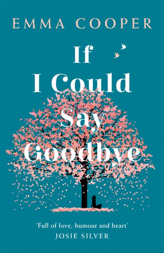 Cover image for 9781472265043 - If I Could Say Goodbye
