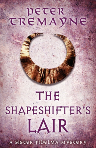 Cover image for 9781472265388 - The Shapeshifter's Lair (Sister Fidelma Mysteries Book 31)