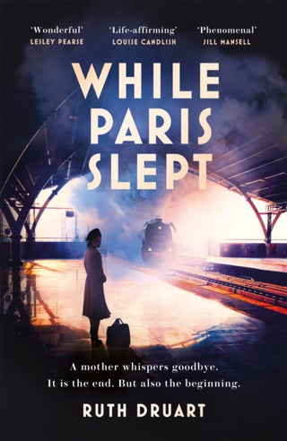 Cover image for 9781472267979 - While Paris Slept: A mother faces a heartbreaking choice in this bestselling story of love and courage in World War 2