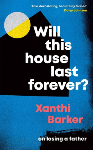 Cover image for 9781472274441 - Will This House Last Forever?