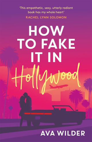 Cover image for 9781472294968 - How to Fake it in Hollywood
