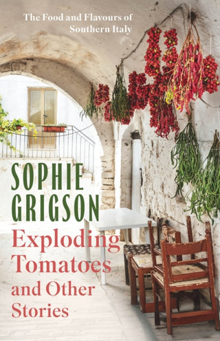 Cover image for 9781472296306 - Exploding Tomatoes and Other Stories