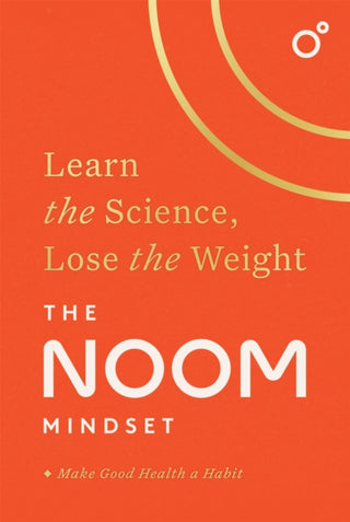 Cover image for 9781472297976 - The Noom Mindset