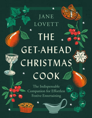 Cover image for 9781472298386 - The Get-Ahead Christmas Cook