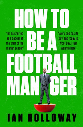 Cover image for 9781472298614 - How to Be a Football Manager