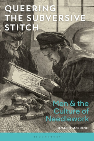 Cover image for 9781472578044 - Queering the Subversive Stitch