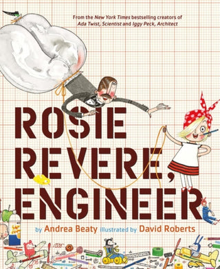 Cover image for 9781472638915 - ROSIE REVERE ENGINEER INDIE EXCLUSIVE