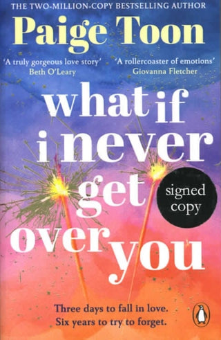 Cover image for 9781472639103 - What If I Never Get Over You (Signed Edition)