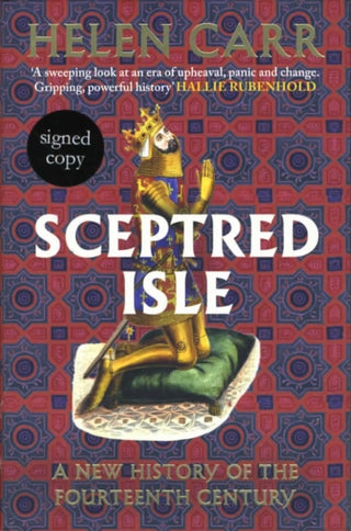 Cover image for 9781472639493 - Sceptred Isle: A new history of the fourteenth century (Signed Edition)