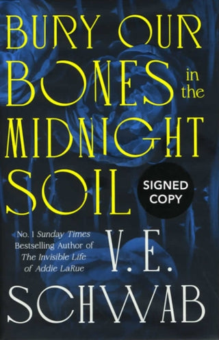 Cover image for 9781472639585 - Bury Our Bones in the Midnight Soil (Signed Edition)