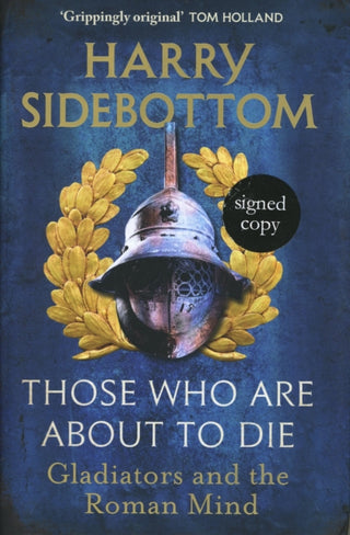Cover image for 9781472640239 - Those Who Are About To Die Signed Edition