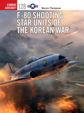 Cover image for 9781472829054 - F-80 Shooting Star Units of the Korean War