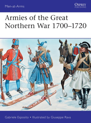 Cover image for 9781472833495 - Armies of the Great Northern War 1700–1720