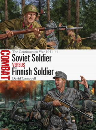 Supplemental image for 9781472838308 - Soviet Soldier vs Finnish Soldier