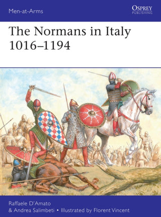 Cover image for 9781472839466 - The Normans in Italy 1016–1194