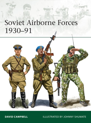 Cover image for 9781472839589 - Soviet Airborne Forces 1930–91