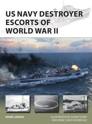 Cover image for 9781472839749 - US Navy Destroyer Escorts of World War II
