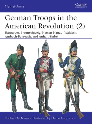Cover image for 9781472840196 - German Troops in the American Revolution (2)