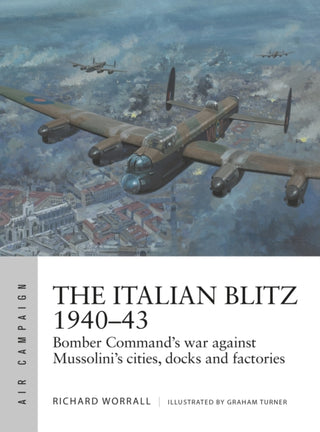 Cover image for 9781472841452 - The Italian Blitz 1940–43