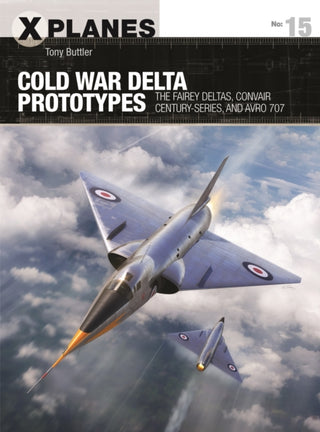 Cover image for 9781472843333 - Cold War Delta Prototypes