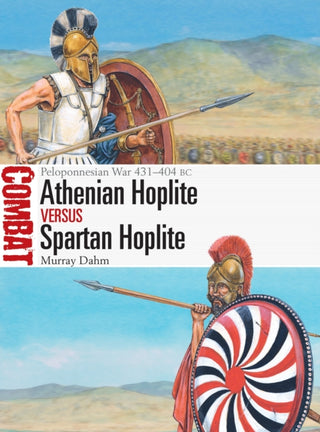 Cover image for 9781472844125 - Athenian Hoplite vs Spartan Hoplite