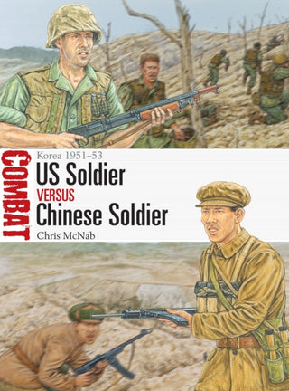 Cover image for 9781472845320 - US Soldier vs Chinese Soldier