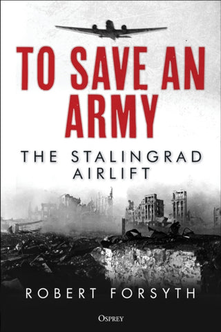 Cover image for 9781472845412 - To Save An Army