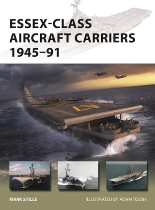 Cover image for 9781472845818 - Essex-Class Aircraft Carriers 1945–91