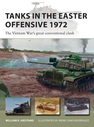 Cover image for 9781472849021 - Tanks in the Easter Offensive 1972
