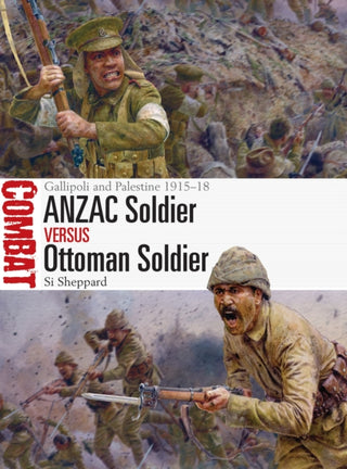 Cover image for 9781472849182 - ANZAC Soldier vs Ottoman Soldier