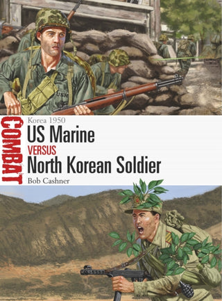 Cover image for 9781472849229 - US Marine vs North Korean Soldier