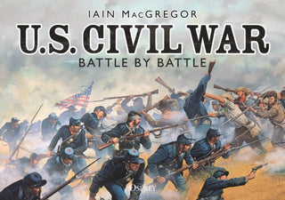 Cover image for 9781472850119 - U.S. Civil War Battle by Battle