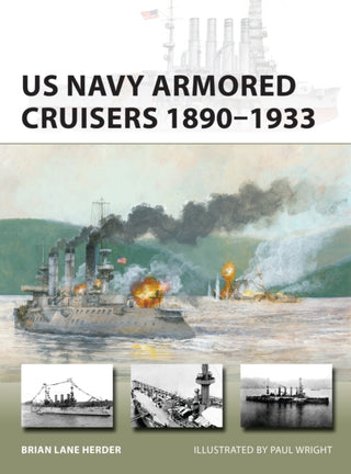 Cover image for 9781472851000 - US Navy Armored Cruisers 1890–1933