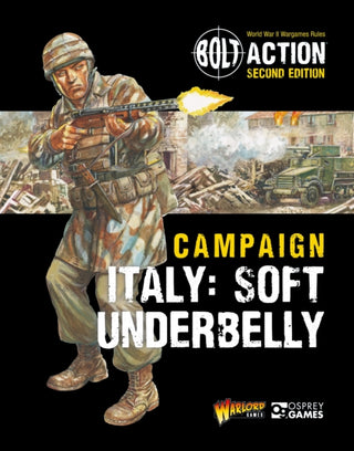 Cover image for 9781472852687 - Bolt Action: Campaign: Italy: Soft Underbelly