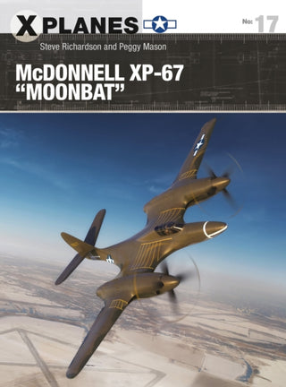 Cover image for 9781472853035 - McDonnell XP-67 "Moonbat"