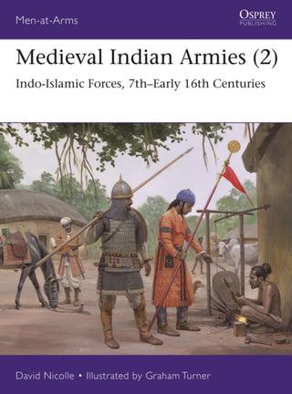 Cover image for 9781472853349 - Medieval Indian Armies (2)