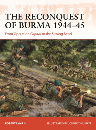 Cover image for 9781472854063 - The Reconquest of Burma 1944–45