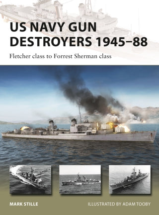 Cover image for 9781472855121 - US Navy Gun Destroyers 1945–88