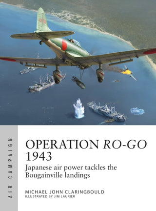 Cover image for 9781472855572 - Operation Ro-Go 1943