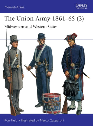 Cover image for 9781472855879 - The Union Army 1861–65 (3)