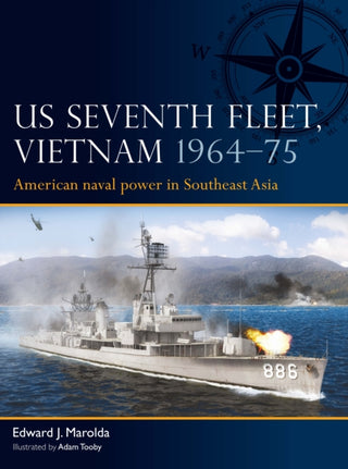 Cover image for 9781472856814 - US Seventh Fleet, Vietnam 1964–75