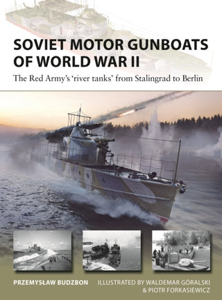 Cover image for 9781472857217 - Soviet Motor Gunboats of World War II