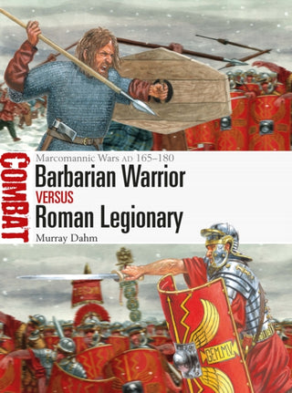 Cover image for 9781472858061 - Barbarian Warrior vs Roman Legionary