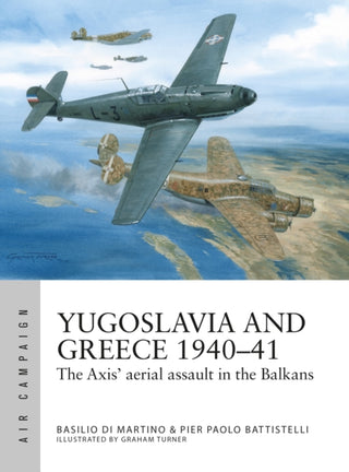 Supplemental image for 9781472859242 - Yugoslavia and Greece 1940–41