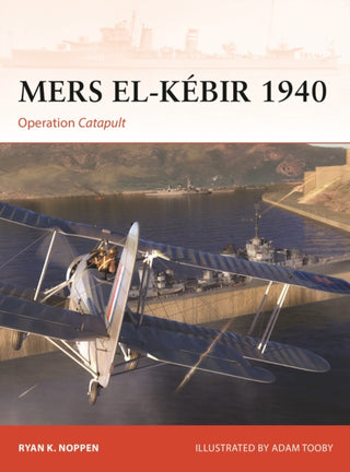 Cover image for 9781472859709 - Mers el-Kébir 1940