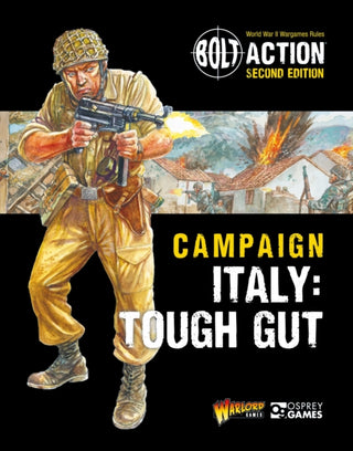 Cover image for 9781472860187 - Bolt Action: Campaign: Italy: Tough Gut