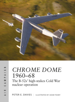 Cover image for 9781472860545 - Chrome Dome 1960–68